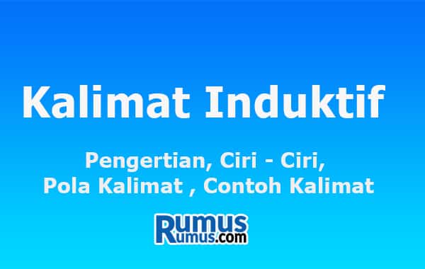 Kalimat Induktif – Definisi, Ciri-cirinya