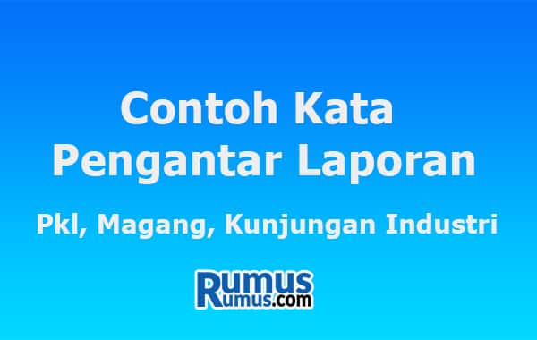 Contoh Kata Pengantar Laporan – Pkl, Magang, Kunjungan Industri