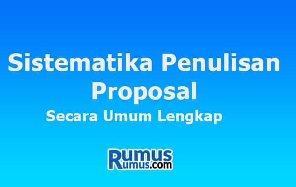 Sistematika Penulisan Proposal – Secara Umum (Lengkap)