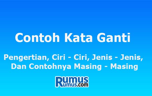 Contoh Pronoun – Pengertian, Ciri-ciri, Jenisnya