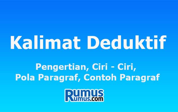 Kalimat Deduktif – Definisi, Ciri-ciri