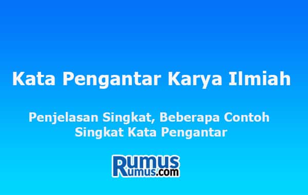 Kata Pengantar Karya Ilmiah – Penjelasan Singkat, Beberapa Contoh