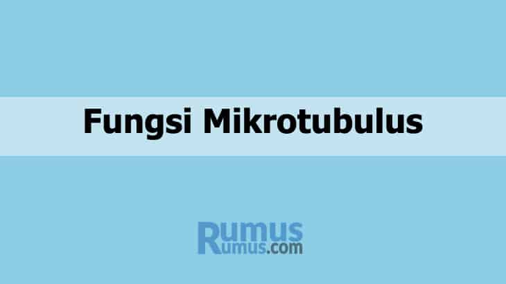 Fungsi Mikrotubulus pada Sel Hewan dan Tumbuhan + Struktur