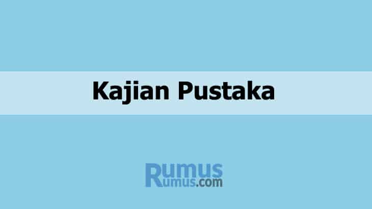 Studi Perpustakaan – Pemahaman, Penjelasan dan Misalnya …